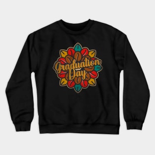 Graduation Day Crewneck Sweatshirt